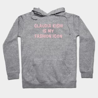 Claudia Kishi Is My Fashion Icon Hoodie